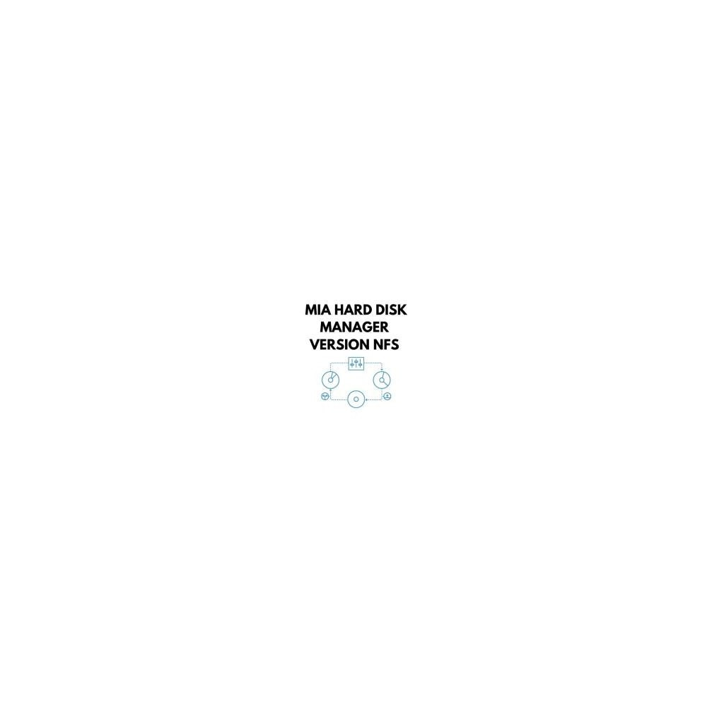 MIALG012811 MIA HARD DISK MANAGER : version NFS MIALG012811 MIA HARD DISK MANAGER : version NFS