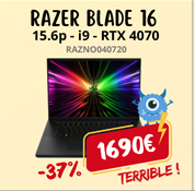RAZER BLADE 16 - 16p QHD+ - I9-13950HX - 16Go DDR5 - 1To NVME - RTX 4070 - W11 - 1690€
