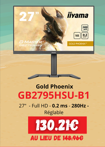 IIyama Gold Phoenix GB2795HSU-B1 - 130.21€ au lieu de 148.96 | 27p - Full HD - 0.2ms - 280Hz - Réglable