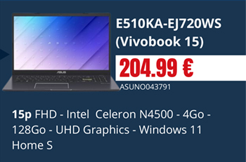 E510KA-EJ720WS (Vivobook 15) - 204.99€ | 15p FHD - Intel  Celeron N4500 - 4Go -  128Go - UHD Graphics - Windows 11 Home S